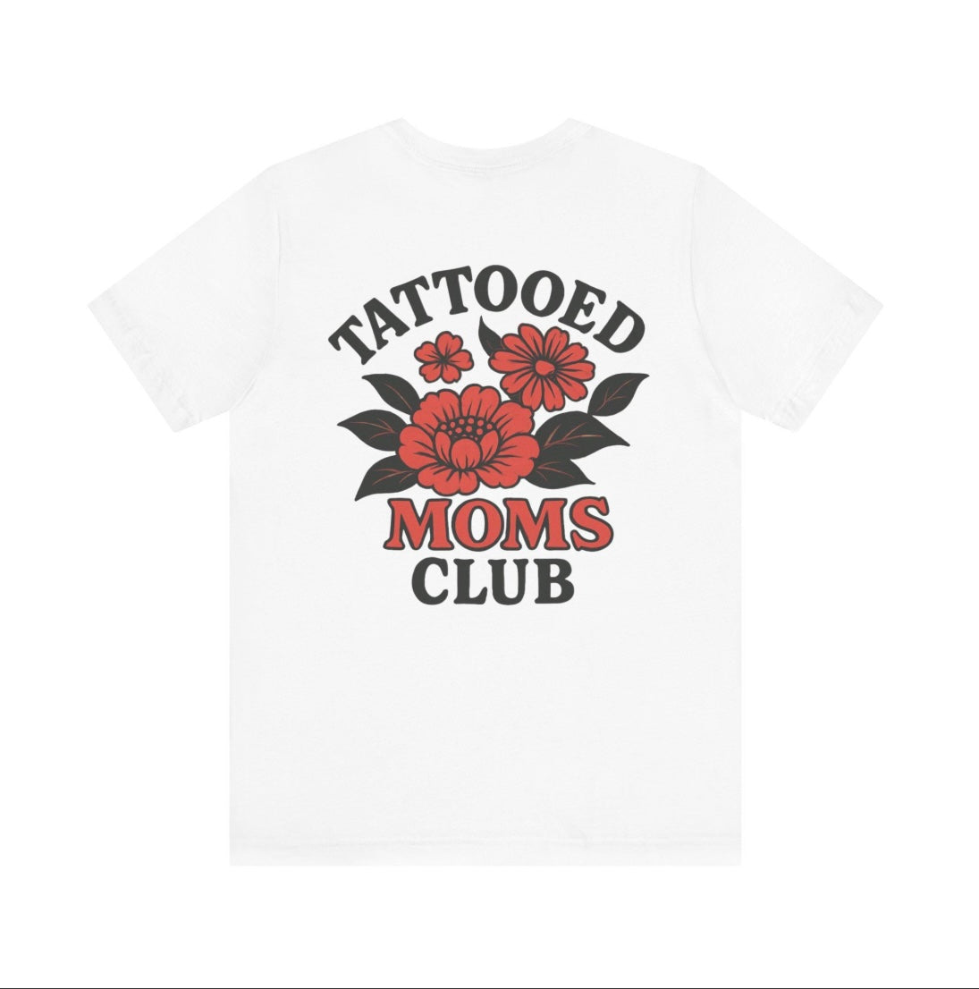 Cool Moms Have Tattoos Shirt, Floral Graphic Tee, Gift for Mom Apparel